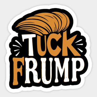 TUCK FRUMP Sticker